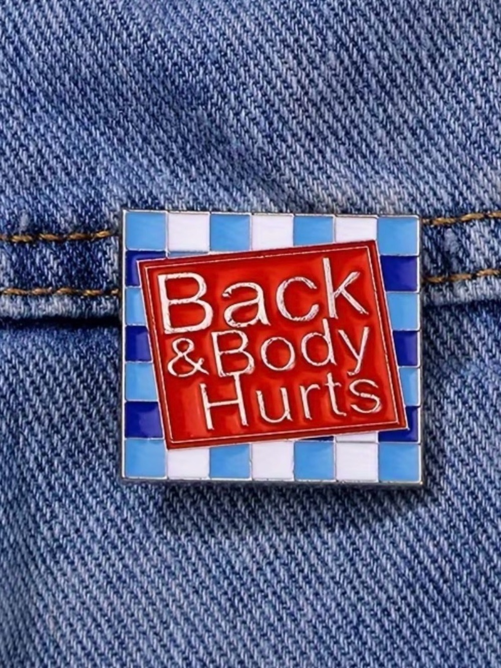 Back & Body Hurts Enamel Pin
